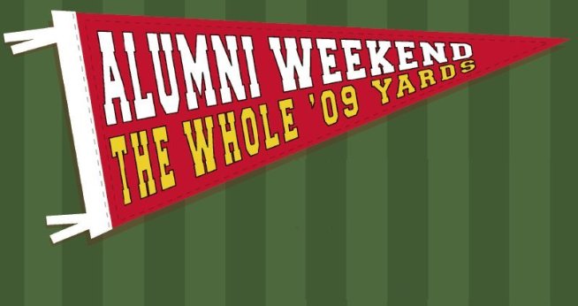 Alumni Weekend: The Whole '09 Yards
