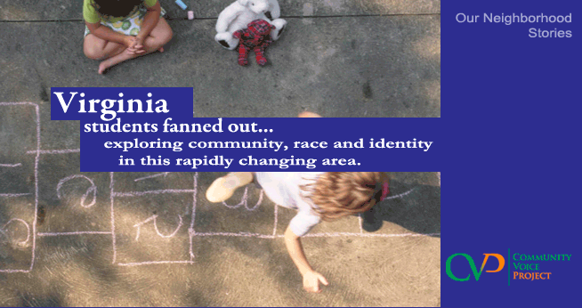 In Virginia, students fanned out exploring community, race and identity in this rapidly changing area.