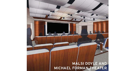 Forman’s $1.5 million contribution names the building’s planned 150-seat theater as the Malsi Doyle and Michael Forman Theater.
