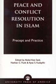 Cover of "Peace & Conflict Resolution in Islam: Precept & Practice"