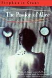 Stephanie Grant, The Passion of Alice