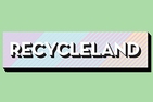 Recycleland