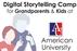 New Digital Storytelling Camp Brings Generations Together