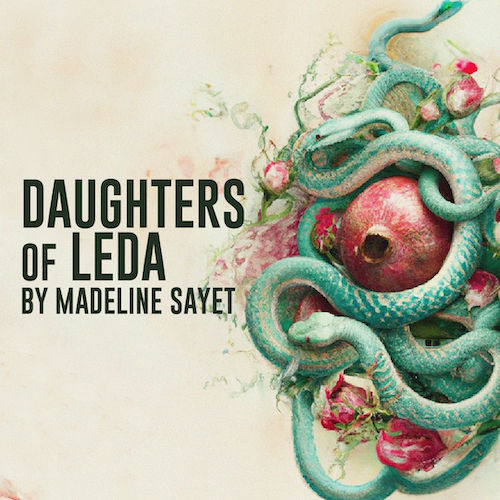 Daughters of Leda by Madeline Sayet