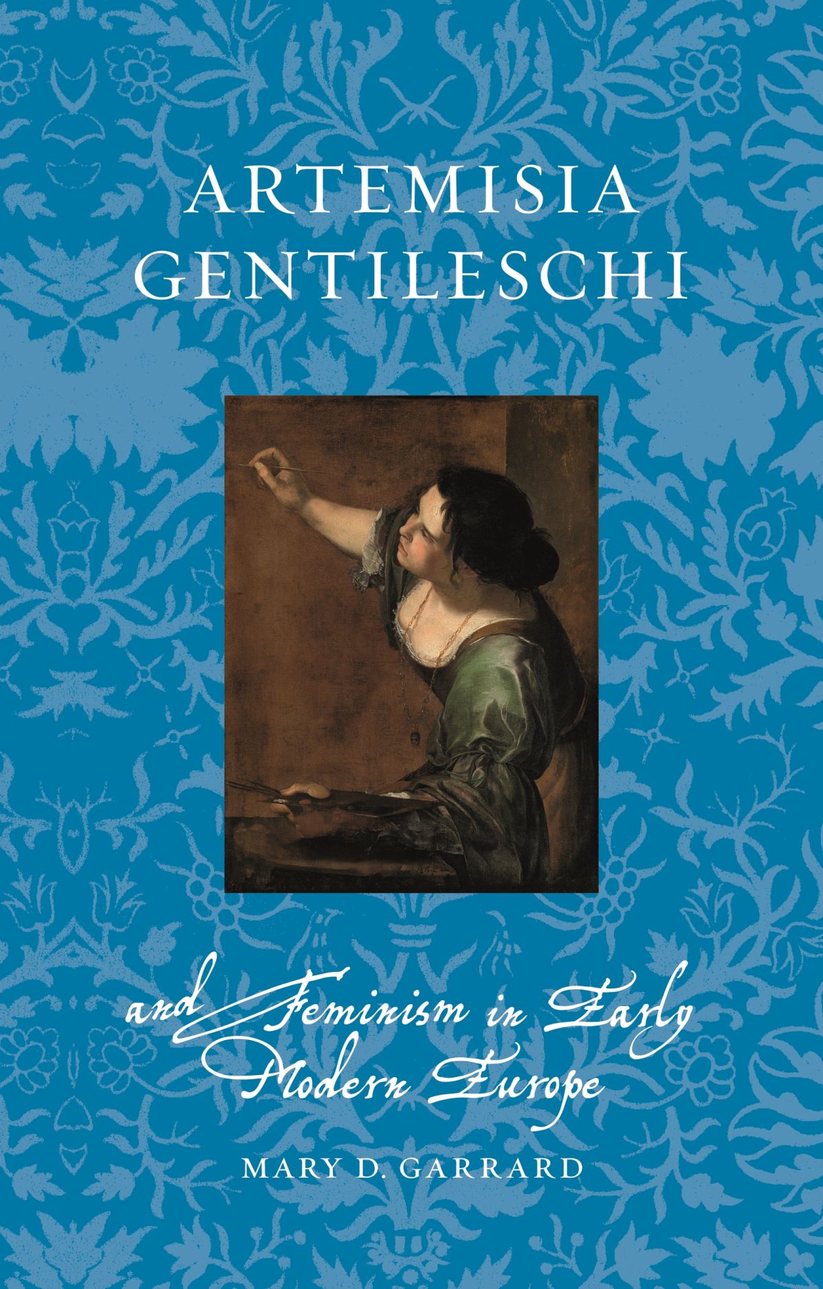 Book cover of Artemisia Gentileschi and Feminism in Early Modern Europe by Mary D. Garrard