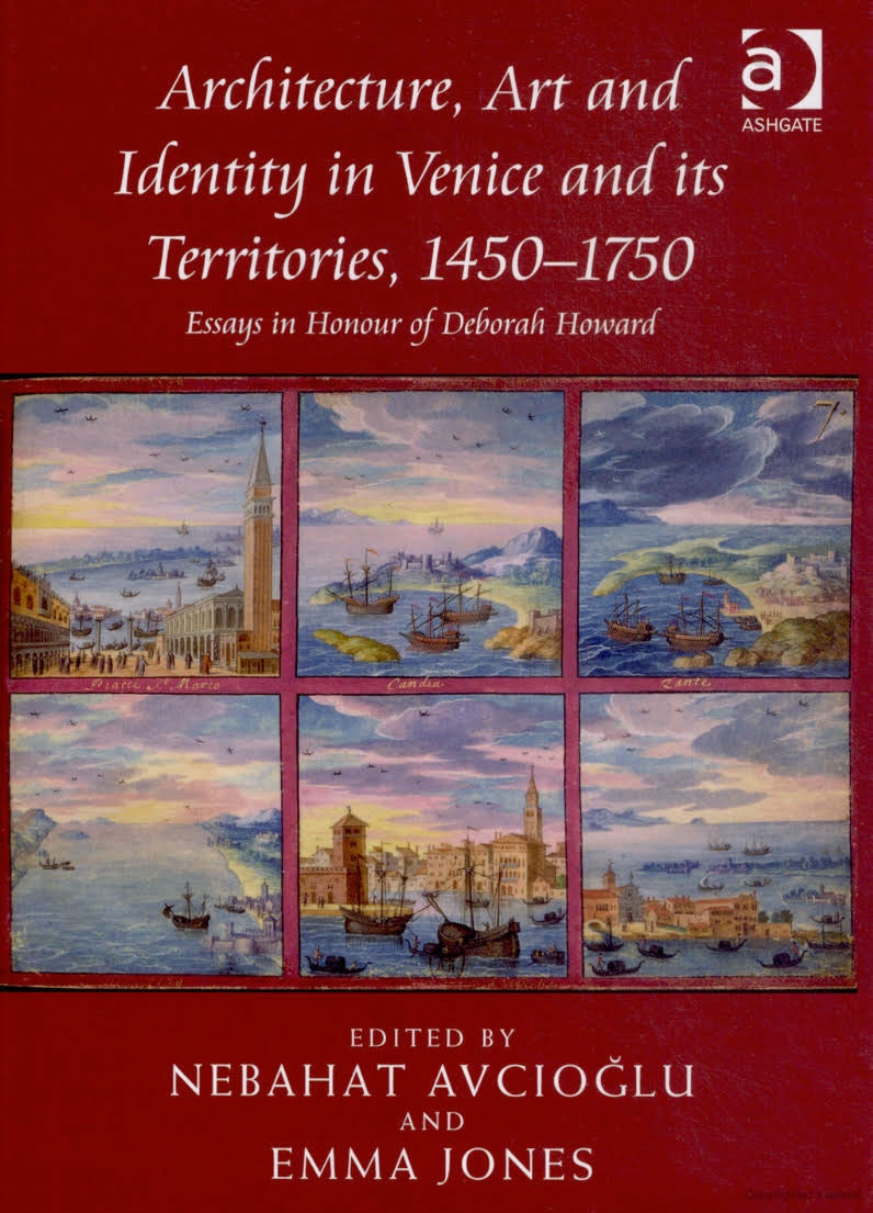 Cover image of Architecture, Art, and Identity in Venice and its Territories, 1450-1750