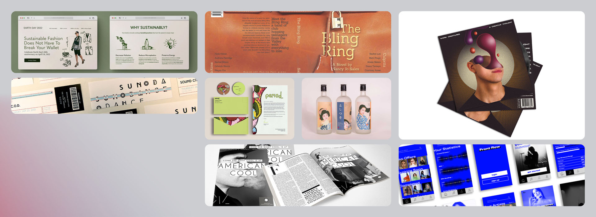 Student work examples: sustainability website, sunoda tickets, Bling Ring book cover, Period packaging, bottles, American Cool magazine, Work Creatures album, and front row app