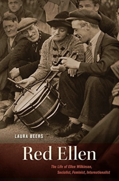 Laura Beers, Red Ellen: The Life of Ellen Wilkinson, Socialist, Feminist, Internationalist