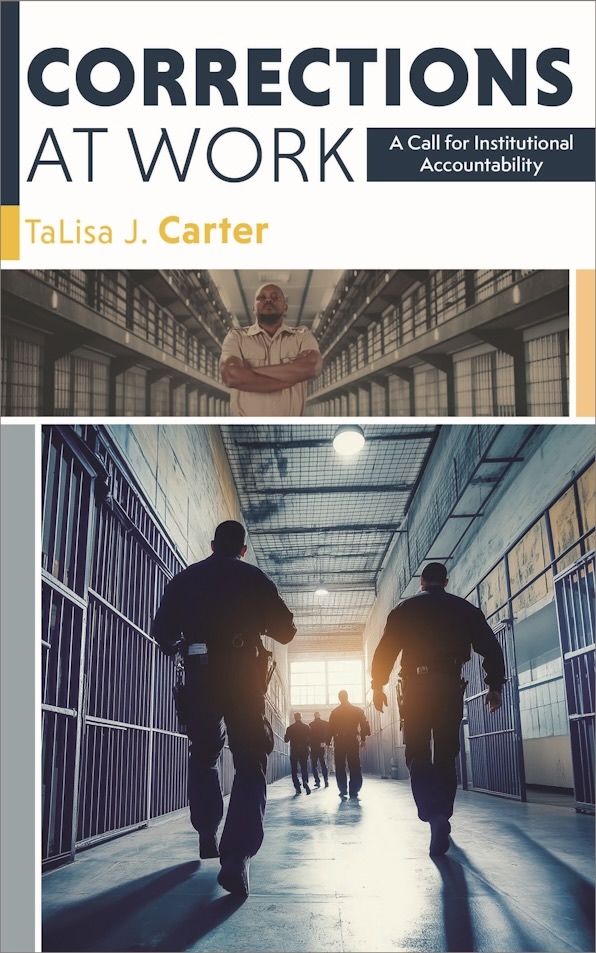 Corrections at Work by TaLisa J. Carter