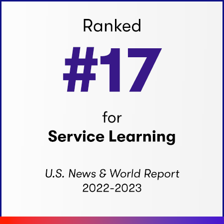 Ranked #17 for Service Learning by US News & World Report 2022-23