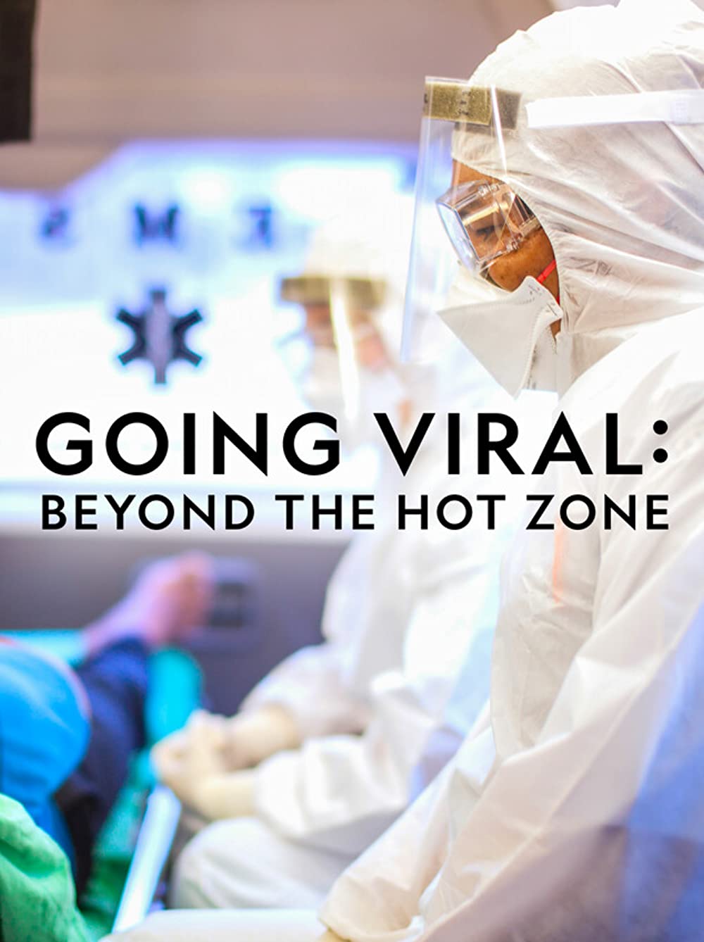 Going Viral: Beyond the Hot Zone