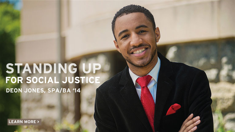 Standing Up For Social Justice: Deon Jones, School of Public Affairs, Bachelor of Arts, 2014