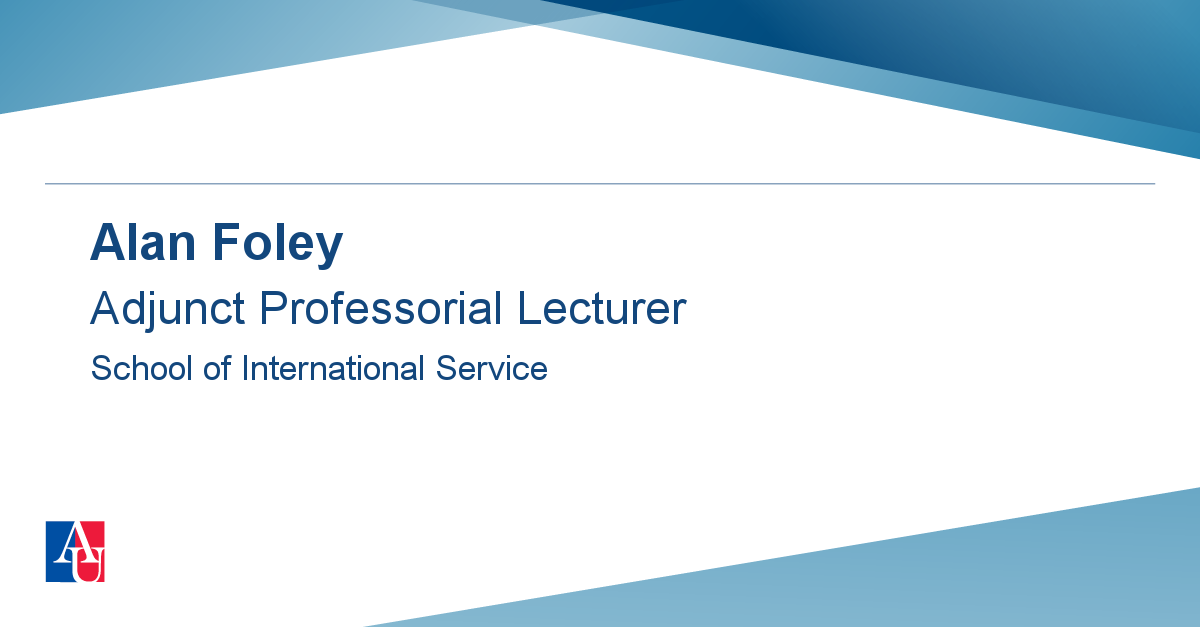 Faculty Profile: Alan Foley | School of International Service ...