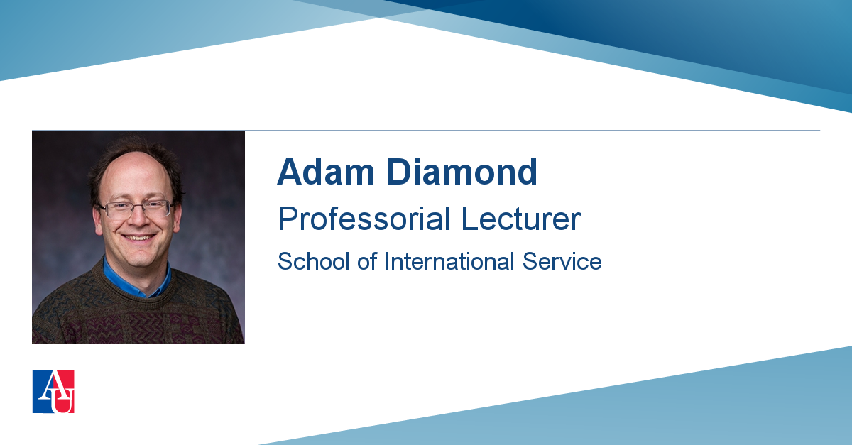 Faculty Profile: Adam Diamond | School of International Service ...