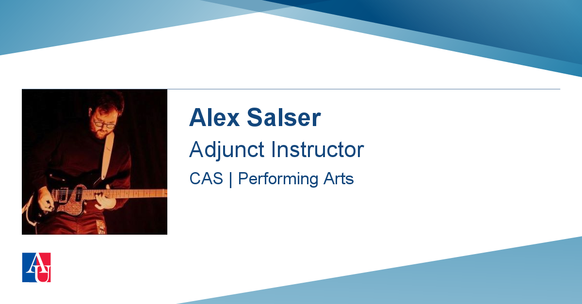 Faculty Profile: Alex Salser | American University, Washington, DC