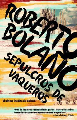 Cover of the book Sepulcros de vaqueros