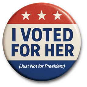 campaign button that reads "I voted for her (just not for president)"