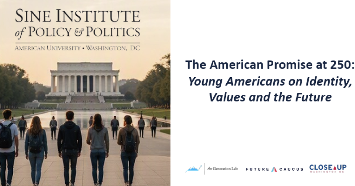 Axios_SINE_poll Sine Institute of Policy and Politics. The American promise at 250: Young Americans on Identity, Values, and the Future.