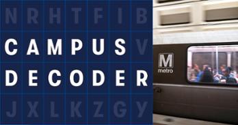 Campus Decoder graphic featuring Metro.
