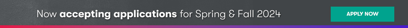 Now accepting applications for Spring & Fall 2024