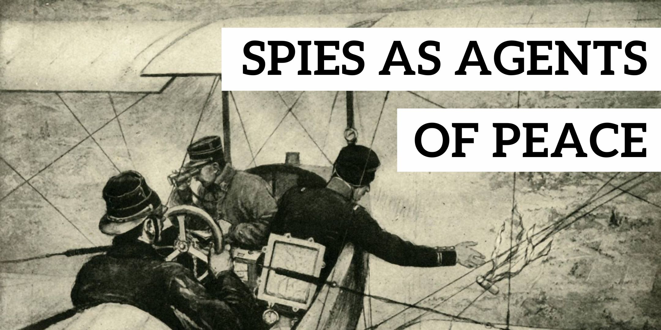 Title slide for article - Spies as agents of peace
