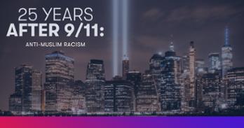 25 years after 9/11 anti-muslim racism