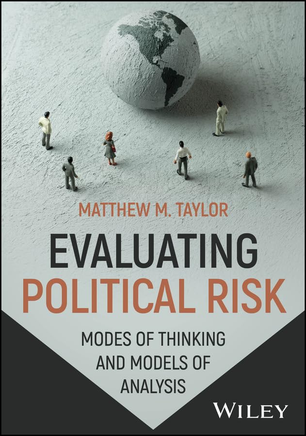 Evaluating Political Risk by Matthew Taylor