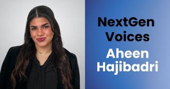 Photo of Aheen Hajibadri and text that says "NextGen Voices: Aheen Hajibadri "