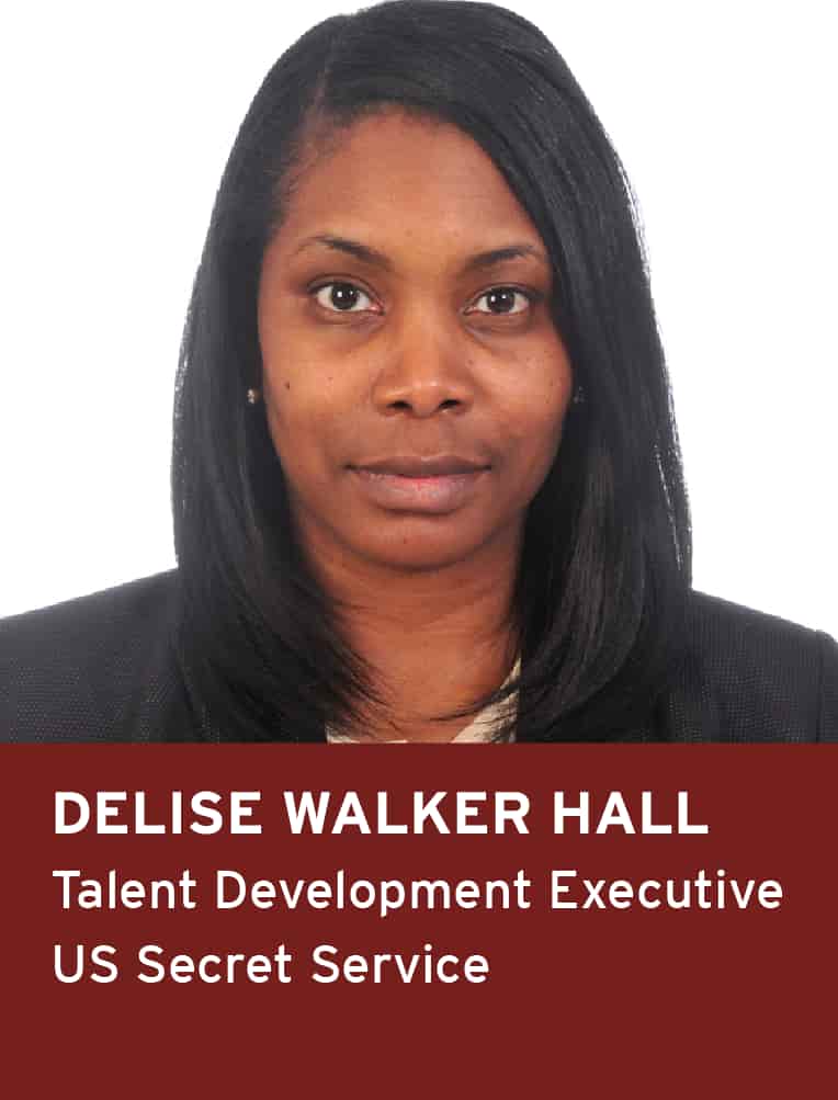 Delise Walker Hall, Talent Development Executive, US Secret Service