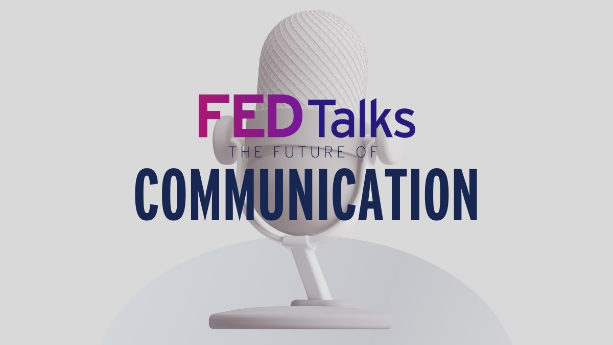 FEDTalks - The Future of Communication. Connect. Empower. Transform.