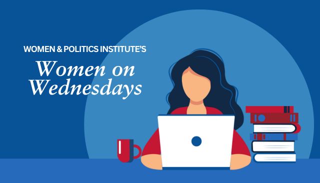 Women & Politics Institute Women on Wednesdays