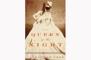 Alexander Chee Queen of the Night