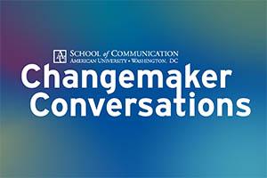Changemaker Conversations