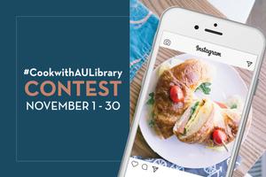 #CookwithAULibrary Contest November 1-30