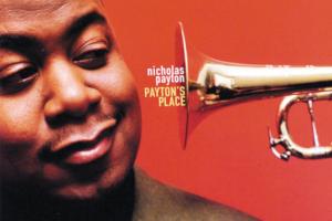 Album artwork from Payton's Place, by Nicholas Payton. Photo of Nicholas Payton next to the bell of his trumpet.